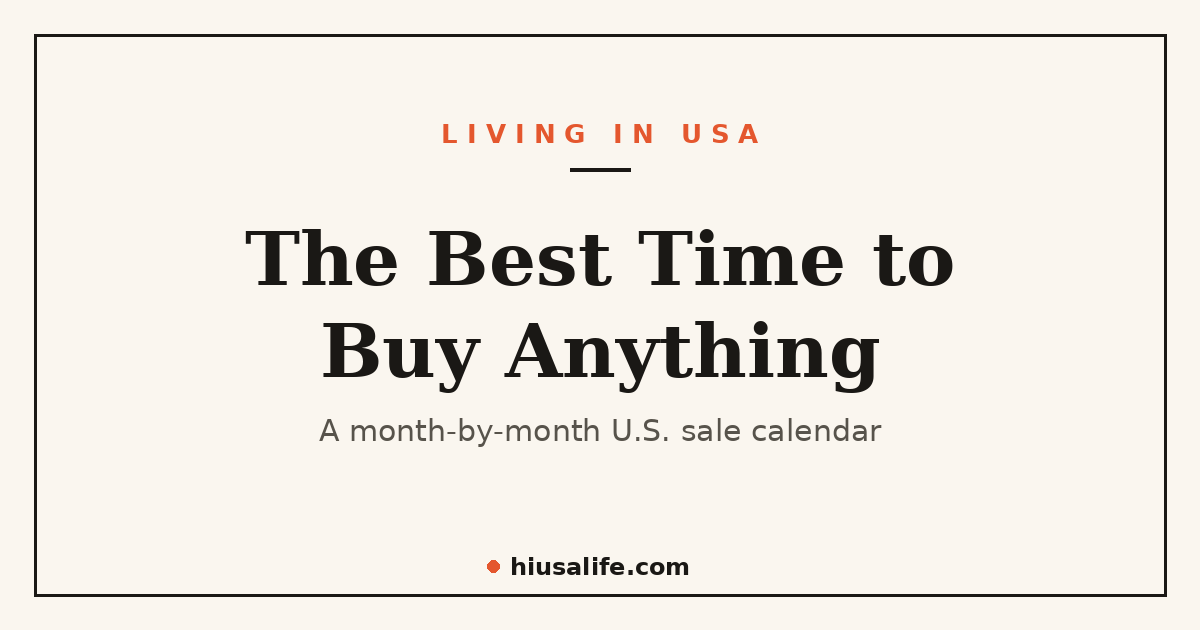 [Living in USA] The Best Time to Buy Anything: A Month-by-Month U.S. Sale Calendar (2026)